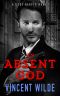 [A Cody Harper Novel 02] • An Absent God